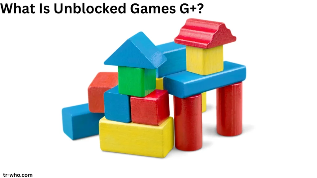 What Is Unblocked Games G