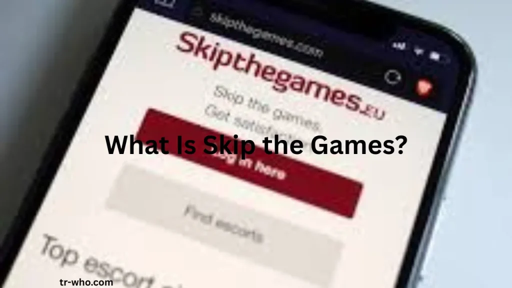 What Is Skip the Games?