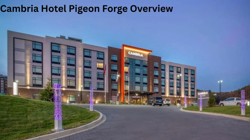 Cambria Hotel Pigeon Forge Overview